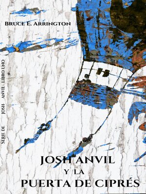 cover image of Josh Anvil y la puerta de ciprés
